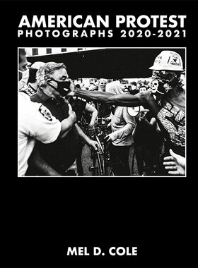 【现货】Mel D. Cole: American Protest. Photographs 2020-2021｜老佛爷书店