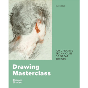 【现货】绘画大师班：伟大艺术家的100种创作技巧 Drawing Masterclass: 100 Creative Techniques of Great Artists | 老佛爷书店