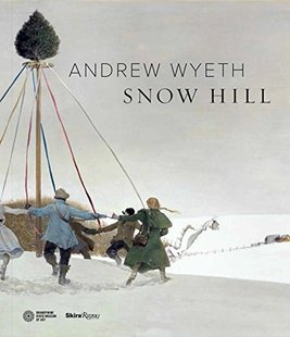 【现货】安德鲁·怀斯：雪山 原版画册 Andrew Wyeth's Snow Hill 进口原版艺术图书 Andrew Wyeth｜老佛爷书店
