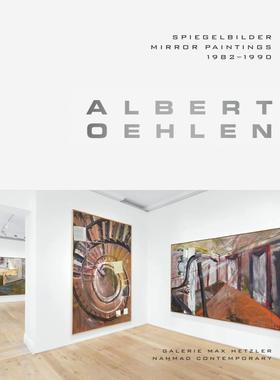 【现货】阿尔伯特·厄伦：反思。镜像绘画1982-1990 Albert Oehlen: Spiegelbilder. Mirror Paintings 1982-1990