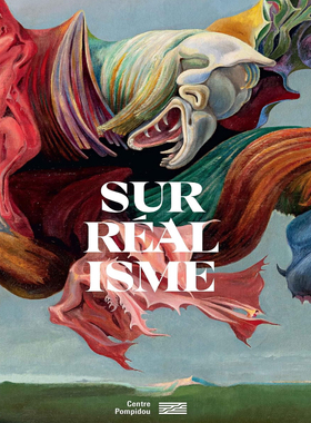 【现货】超现实主义画册/蓬皮杜展览目录 Le surrealisme / catalogue de l'exposition｜老佛爷书店