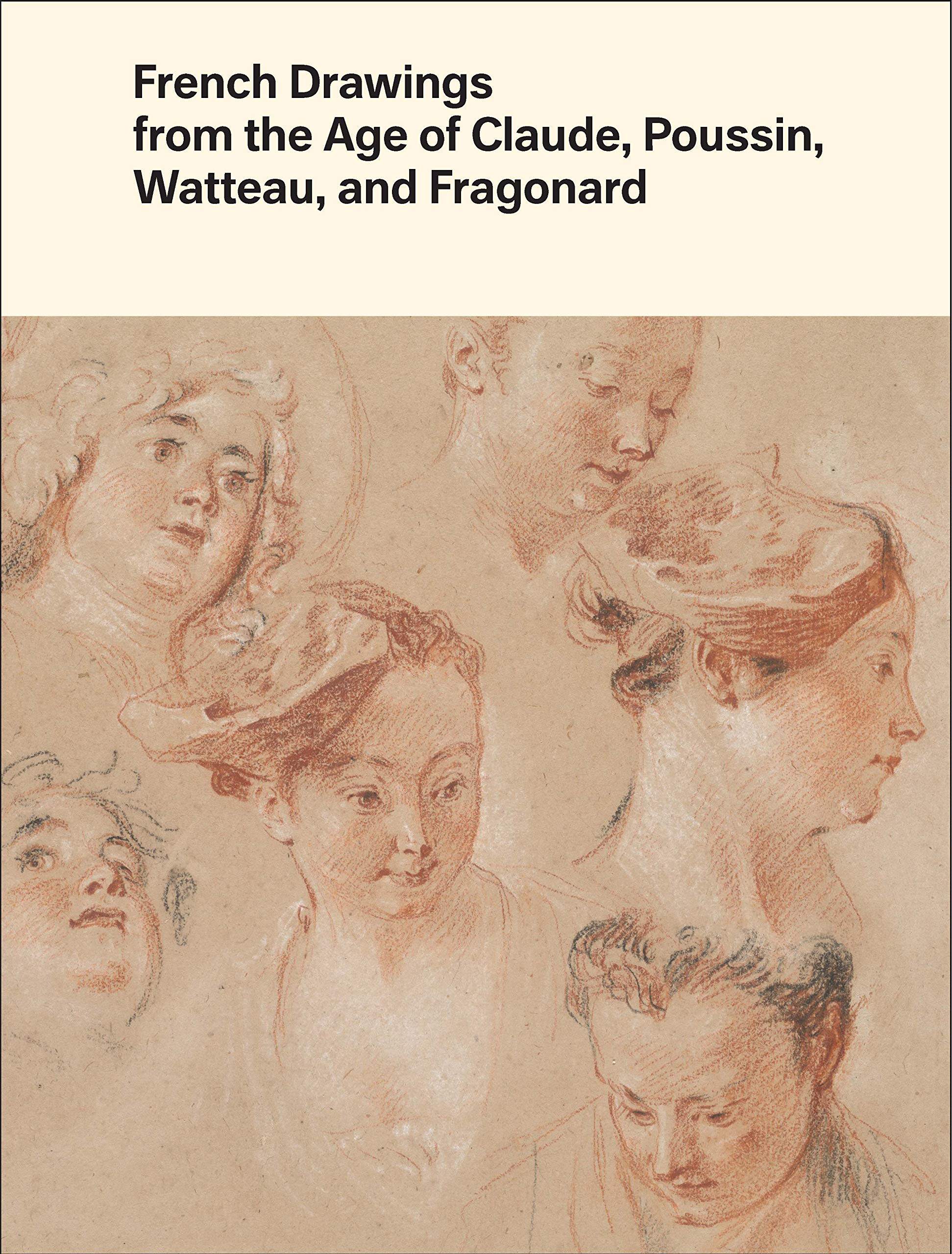 【现货】克劳德、普桑、华托和弗拉戈纳尔时代的法国素描 French Drawings from the Age of Claude, Poussin, Watteau