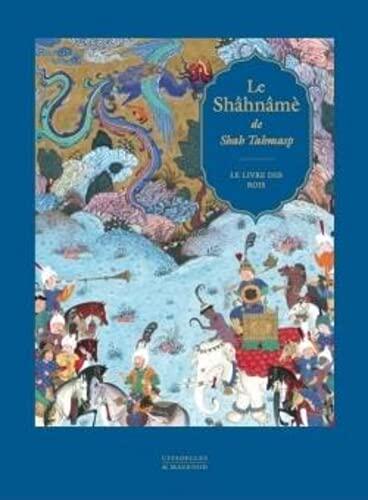 【现货】波斯国王沙赫·塔赫马斯普:列王纪 Le Shahname de Shah Tahmasp - Reedition: Le livre des Rois 列王之书｜老佛爷书店