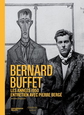 【现货】 法国表现主义画家 贝尔纳·布菲 原版画册 作品集 Bernard Buffet - les années berger: Entretien avec Pierre Bergé