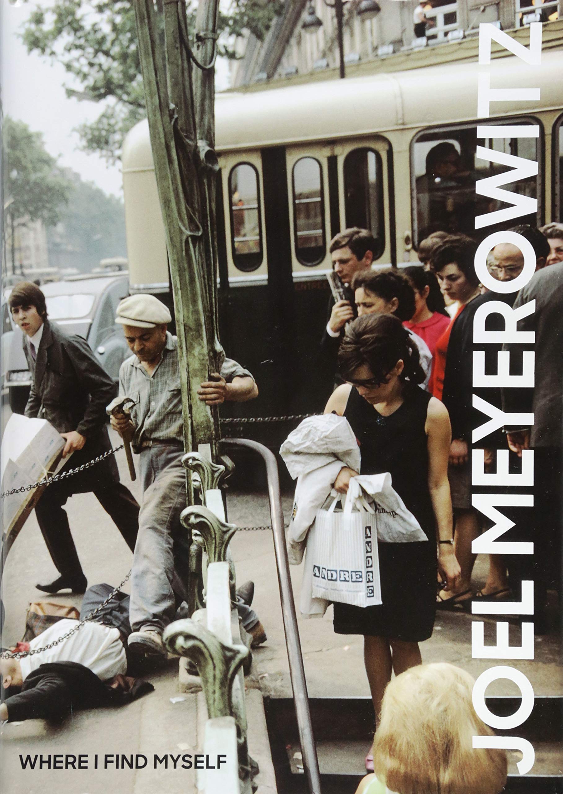 现货】乔尔·迈耶罗维茨：我发现自己的地方：一生回顾 摄影集 Joel Meyerowitz: Where I Find Myself: A Lifetime Retrospective