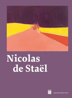 【现货】尼古拉·德·斯塔埃尔回顾集 巴黎现代艺术博物馆展览目录 Nicolas de Stael: Catalogue exposition｜老佛爷书店