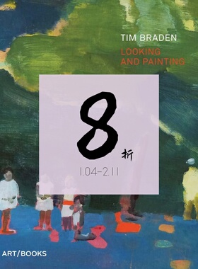 【现货】英国艺术家 蒂姆·布雷德 原版画册 Tim Braden: Looking and Painting｜老佛爷书店