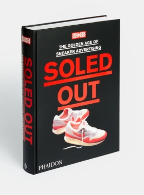【现货】运动鞋广告的黄金时代 运动鞋狂人 Soled Out: The Golden Age of Sneaker Advertising Sneaker Freaker｜老佛爷书店