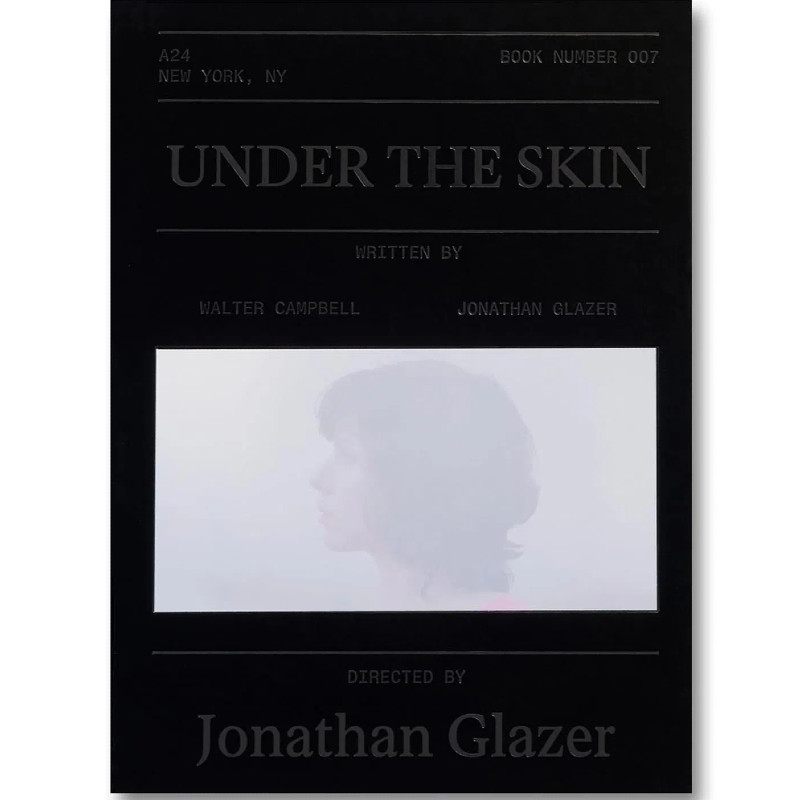 【现货】A24电影剧本集：皮囊之下 Jonathan Glazer：Under the Skin Screenplay Book | 老佛爷书店
