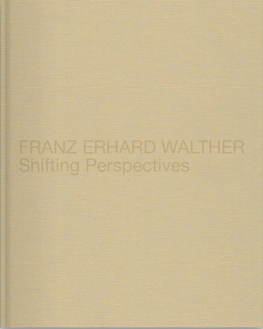 【现货】德国艺术家 弗兰兹·瓦瑟 原版画册 Franz Erhard Walther: Shifting Perspectives｜老佛爷书店
