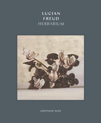 【现货】卢西安·弗洛伊德植物画专辑画册 Lucian Freud Herbarium / Prestel出版｜老佛爷书店