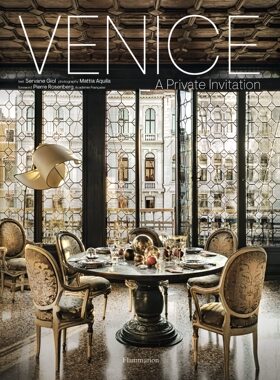 【现货】威尼斯：私人邀请 Venice: A Private Invitation / Mattia Aquila摄影 进口原版室内设计书籍｜老佛爷书店