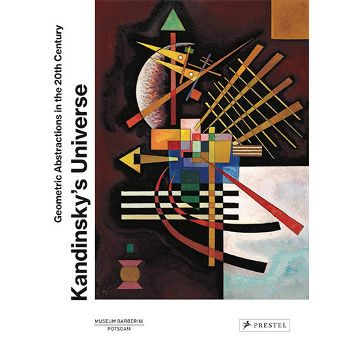 【现货】康定斯基的宇宙：20世纪的几何抽象 Kandinsky’s Universe: Geometric Abstractions in the 20th Century｜老佛爷书店