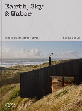 【现货】大地、天空和水：北欧风格的房屋 Earth, Sky & Water: Houses in the Nordic Style