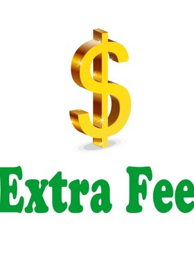 For Customized order or Extra Shipping Cost