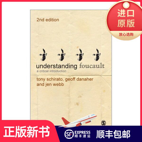【正版现货】Understanding Foucault 理解福柯 福柯思想批判性导读 Tony SchiratoSchirato出版社9781446252352