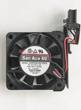 SanAce60数控机床风扇109P0624S7D03 24V 0.08A A90L-0001-0552#A