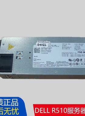 原装DELL R510 R910 T710 Z750P-00 服务器电源750W  F613N FN1VT