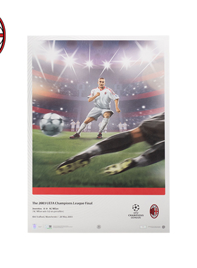 AC米兰欧冠系列2003点球制胜纪念海报(全球限量500张|中国仅69张)