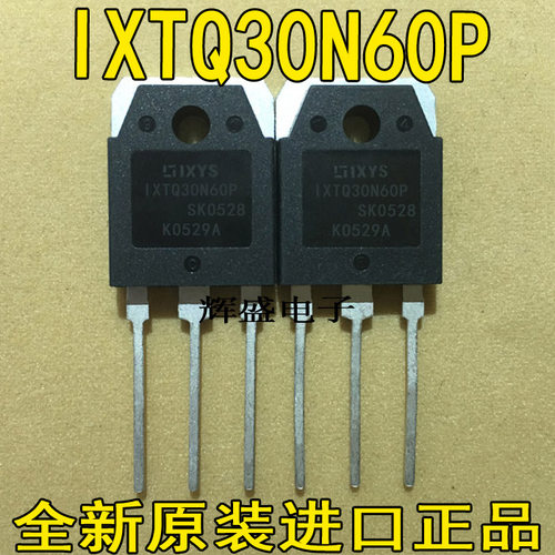 全新场效应管IXTQ30N60P 30A 600V TO-3P 现货 实物拍摄