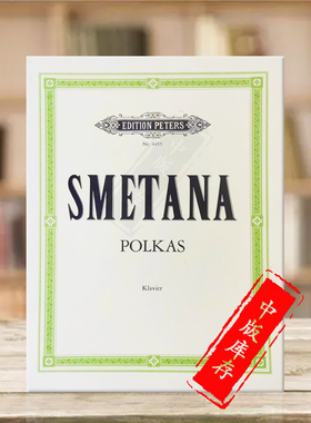 斯美塔那十首波尔卡舞曲 钢琴独奏带指法 彼得斯原版进口乐谱书 Bedrich Smetana 10 Polkas for Piano EP4455