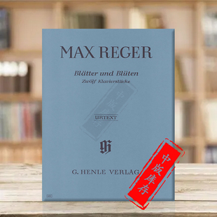 Max 叶子和花朵 德国亨乐原版 Blossoms HN615 Leaves 雷格 Reger 进口乐谱书 钢琴独奏带指法 and