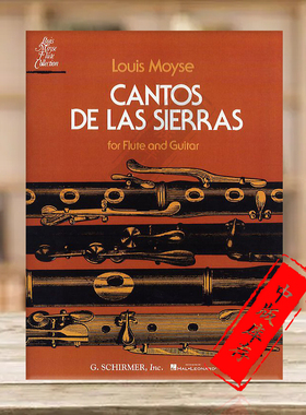 山脉之歌 路易斯 莫伊斯 长笛和吉他 希尔默原版乐谱书 Cantos de las Sierras for Flute and Guita HL50335340