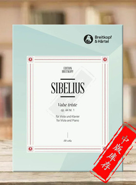 西贝柳斯 悲伤圆舞曲 Op44 NO1 中提琴和钢琴 大熊原版乐谱书 Jean Sibelius Valse triste Arrangements Viola EB2284