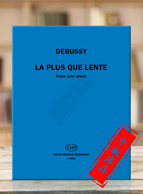 德彪西 缓慢地圆舞曲 钢琴独奏 布达佩斯原版乐谱书 Debussy Claude La plus que lente Valse pour piano Z8683