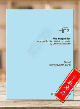 芬齐 5首小作品 弦乐四重奏 分谱 博浩原版乐谱书 Gerald Finzi 5 Bagatelles for Clarinet and String Quartet BH12719