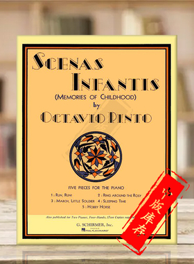 品托童年回忆 5首钢琴作品 希尔默乐谱书 Octavio Pinto Memories of Childhood 5 Pieces for Piano HL50327100