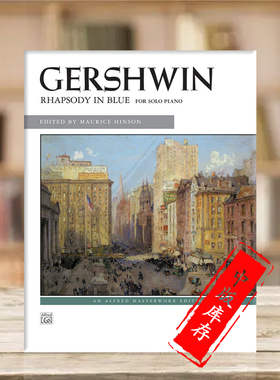 格什温 蓝色狂想曲 钢琴独奏 Alfred原版进口乐谱书 Gershwin Rhapsody in Blue Piano Solo 00-29033