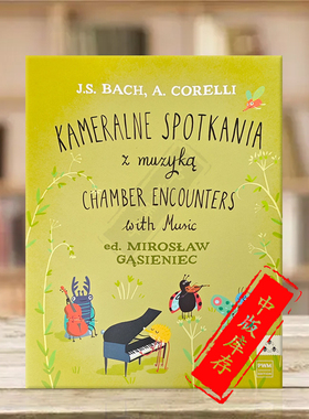 巴赫和科雷利室内乐简易作品集小提琴大提琴和钢琴 波兰PWM原版乐谱 Bach and Corelli Chamber Encounters With Music PWM13195