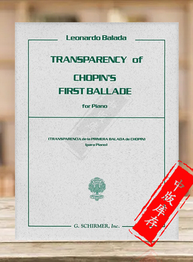 巴拉达 肖邦叙事曲改编曲no1 钢琴独奏 希尔默原版乐谱书 Balada Transparency of Chopins First Ballade HL50336230