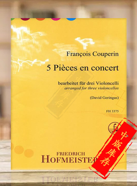 库普兰 音乐会作品5首 三把大提琴 德国霍夫曼斯特原版乐谱书 Francois Couperin 5 Pieces en concert for 3 Cellos FH3375