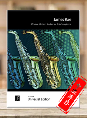 雷伊36首现代练习曲 萨克斯独奏 维也纳UE原版乐谱书 Rae More Modern Studies for Solo Saxophone for saxophone UE21613