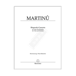 马尔蒂努 中提琴狂想协奏曲 附钢伴 德国骑熊士原版进口乐谱书 Martinu Rhapsody-Concerto BA4316-90