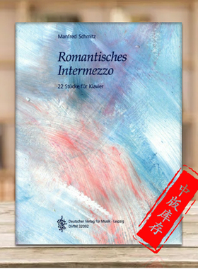 史密茨 浪漫间奏曲 22首钢琴小品 德国大熊原版乐谱书 Manfred Schmitz Romantisches Intermezzo Piano DV32092