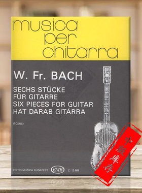 巴赫 六首作品 古典吉他 布达佩斯原版进口乐谱书 Bach Wilhelm Friedemann Six Pieces Guitar Z12608
