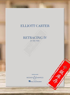 艾略特 卡特 回归 四 大号独奏 博浩原版进口乐谱书 Elliott Carter Retracing IV for Tuba Solo BHI10771