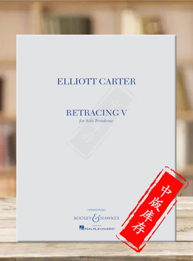 卡特回归 五 长号独奏 博浩原版乐谱书 Elliott Carter RETRACING V for Solo Trombone HL48023729