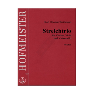 特里布曼 弦乐三重奏 小提琴中提琴大提琴 德国霍夫曼斯特原版乐谱书 Treibmann Streichtrio for Violin Viola and Cello FH2831