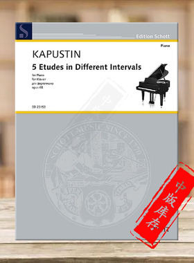 卡普斯汀 五首不同间歇练习曲 Op68 钢琴独奏 朔特乐谱书 Kapustin Nikolai 5 Etudes in Different Intervals ED23153