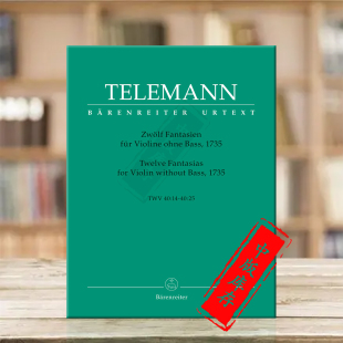 Telemann TWV40 德国骑熊士原版 泰勒曼12首无伴奏幻想曲 Violin for BA2972 小提琴独奏 Fantasies 进口乐谱书