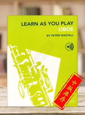 边吹边学双簧管 彼得沃斯托尔 附在线音频 博浩原版乐谱书 Learn As You Play Oboe by Peter Wastall BH13964