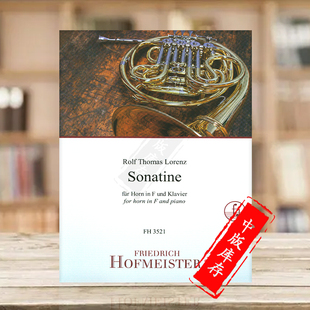 附钢伴 Lorenz 乐谱书 洛伦茨 Thomas and Horn 德国霍夫曼斯特原版 for Sonatine FH3521 Piano Rolf F调圆号小奏鸣曲
