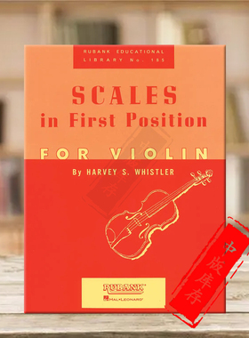 惠斯勒小提琴音阶练习 把位 Rubank原版进口乐谱书 Whistler Scales in First Position for Violin HL04472540