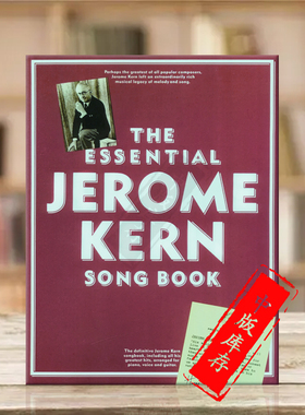 杰罗姆 科恩 歌曲集 钢琴声乐和吉他 Music sales原版乐谱书 The Essential Jerome Kern Songbook Piano Voice Guitar AM81506