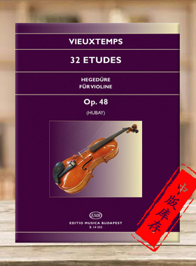 维厄当 32首练习曲 Op48 小提琴独奏 匈牙利布达佩斯原版乐谱书 Henri Vieuxtemps 32 Etudes for Violin Z14332