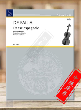法拉 西班牙舞曲 小提琴和钢琴 朔特原版乐谱书 Falla Manuel de Spanish Dance for Violin and Piano La Vida Breve BSS31837
